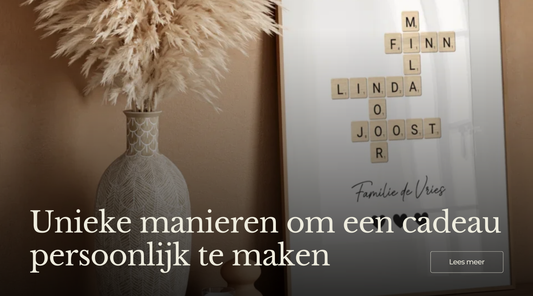 Unieke manieren om een cadeau persoonlijk te maken